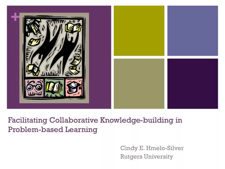 facilitating collaborative knowledge building in problem based learning