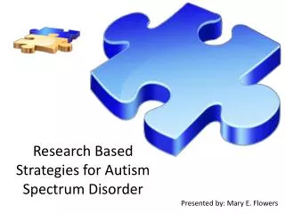 Research Based Strategies for Autism Spectrum Disorder