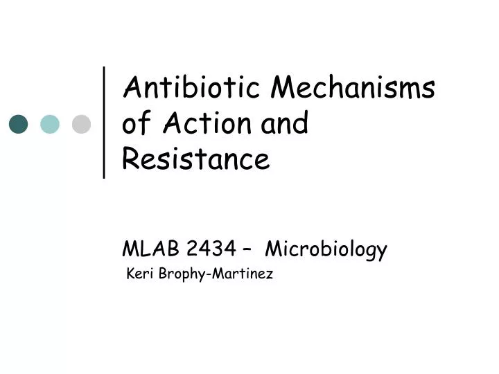 antibiotic mechanisms of action and resistance