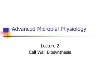 Advanced Microbial Physiology