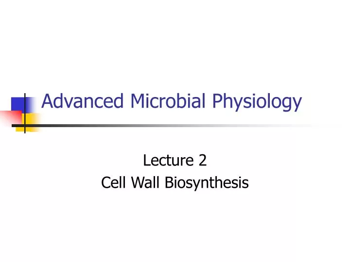 advanced microbial physiology