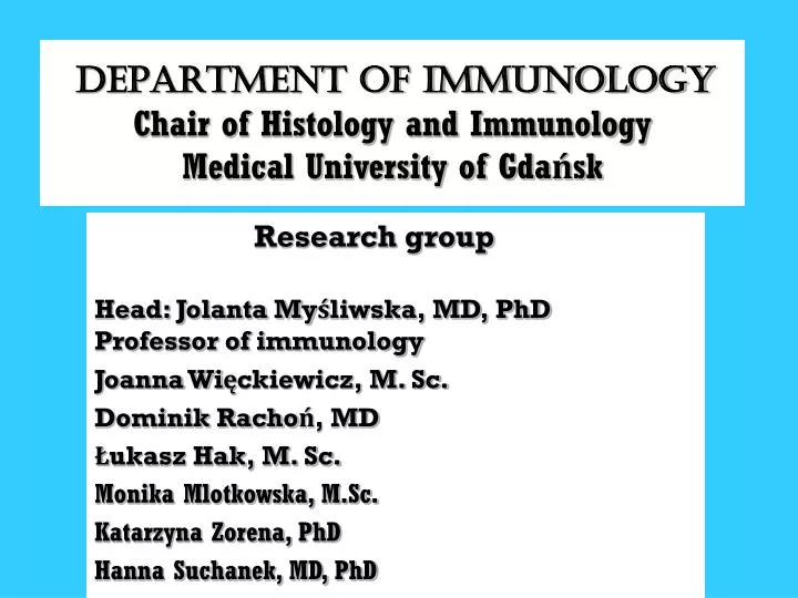 department of immunology chair of histology and immunology medical university of gda sk