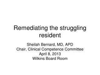 Remediating the struggling resident