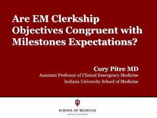 Are EM Clerkship Objectives Congruent with Milestones Expectations?