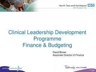 Clinical Leadership Development Programme Finance &amp; Budgeting