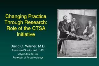 Changing Practice Through Research: Role of the CTSA Initiative