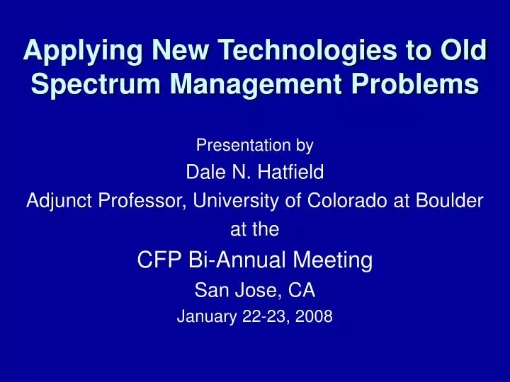 applying new technologies to old spectrum management problems