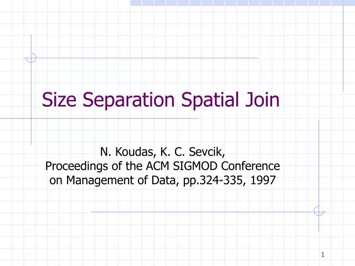 size separation spatial join