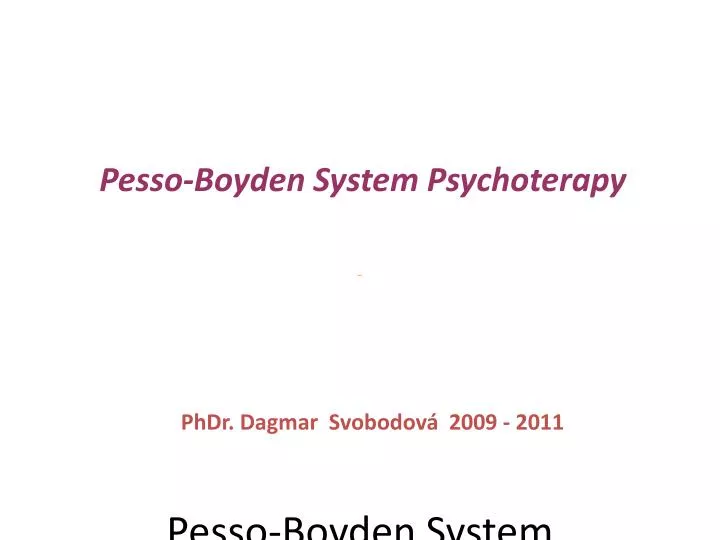 pesso boyden system psychoterapy aneb strukturou k uzdravov n