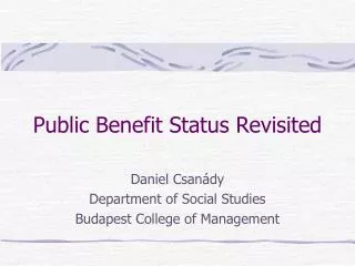 Public Benefit Status Revisited