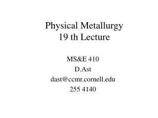 Physical Metallurgy 19 th Lecture