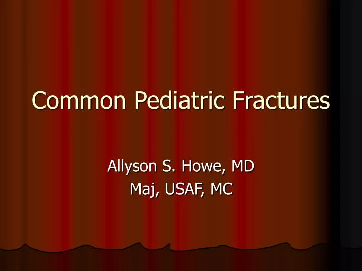 common pediatric fractures