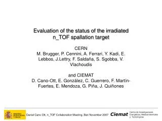 Evaluation of the status of the irradiated n_TOF spallation target CERN