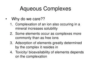 Aqueous Complexes