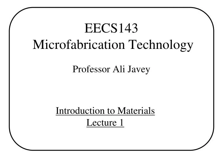 eecs143 microfabrication technology