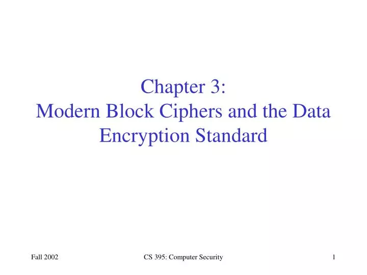 chapter 3 modern block ciphers and the data encryption standard