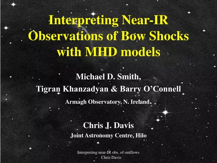 interpreting near ir observations of bow shocks with mhd models