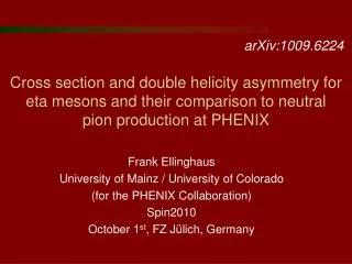 Frank Ellinghaus University of Mainz / University of Colorado (for the PHENIX Collaboration)