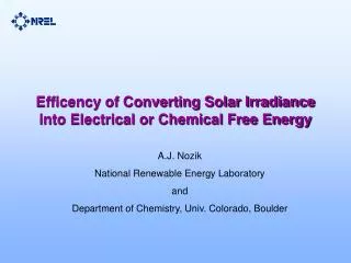Efficency of Converting Solar Irradiance into Electrical or Chemical Free Energy