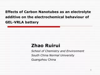Zhao Ruirui School of Chemistry and Environment South China Normal University Guangzhou China