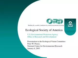 Building the scientific foundation for sound environmental decisions