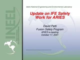 Update on IFE Safety Work for ARIES