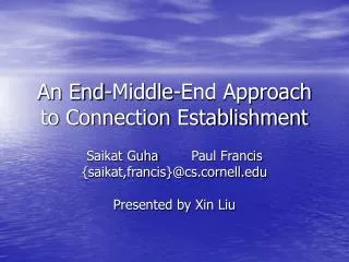 An End-Middle-End Approach to Connection Establishment