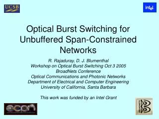 Optical Burst Switching for Unbuffered Span-Constrained Networks