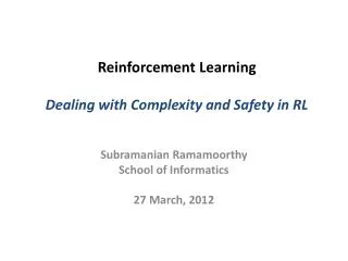 Reinforcement Learning Dealing with Complexity and Safety in RL