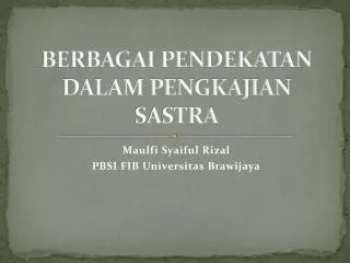 berbagai pendekatan dalam pengkajian sastra