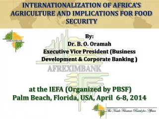 By: Dr. B. O. Oramah Executive Vice President (Business Development &amp; Corporate Banking )