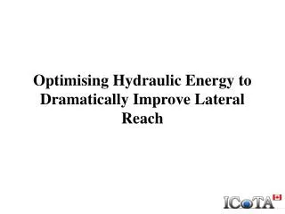 Optimising Hydraulic Energy to Dramatically Improve Lateral Reach