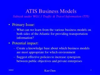 ATIS Business Models Subtask under WG1.1 Traffic &amp; Travel Information (TTI)