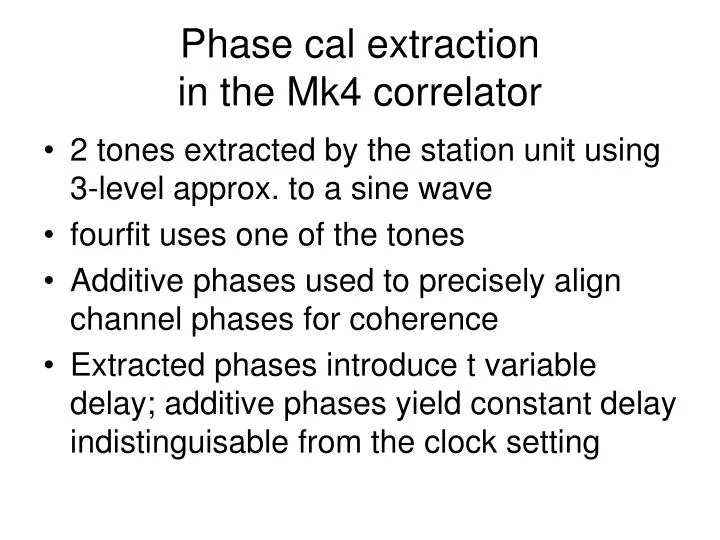phase cal extraction in the mk4 correlator