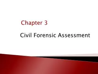 Civil Forensic Assessment