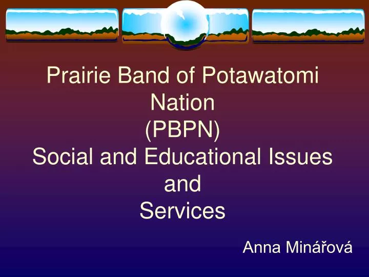 prairie band of potawatomi nation pbpn social and educational issues and services