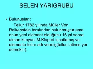 selen yarigrubu