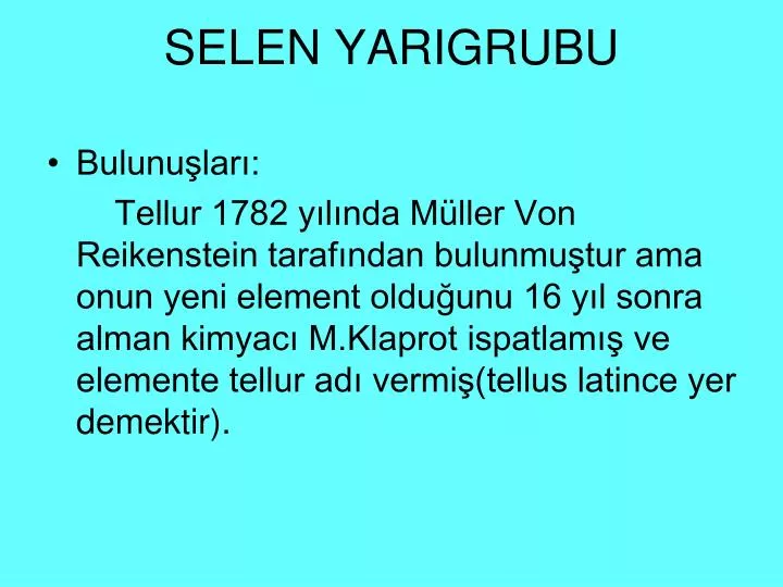 selen yarigrubu