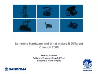 Sangoma Hardware and What makes it Different Cluecon 2008
