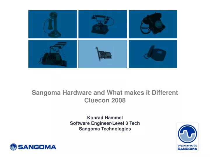 sangoma hardware and what makes it different cluecon 2008