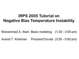 IRPS 2005 Tutorial on Negative Bias Temperature Instability