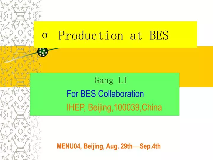 production at bes