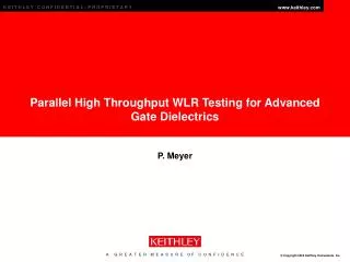 Parallel High Throughput WLR Testing for Advanced Gate Dielectrics