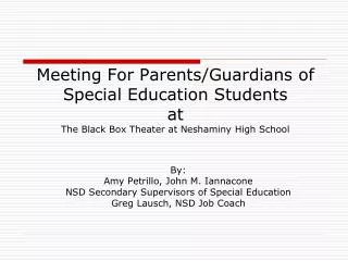 By: Amy Petrillo, John M. Iannacone NSD Secondary Supervisors of Special Education