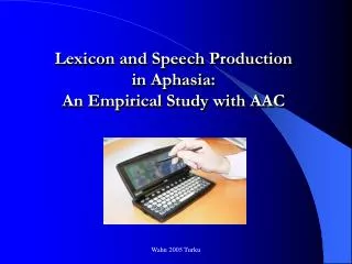 Lexicon and Speech Production in Aphasia: An Empirical Study with AAC