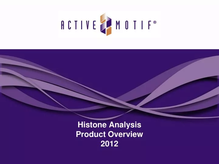 histone analysis product overview 2012