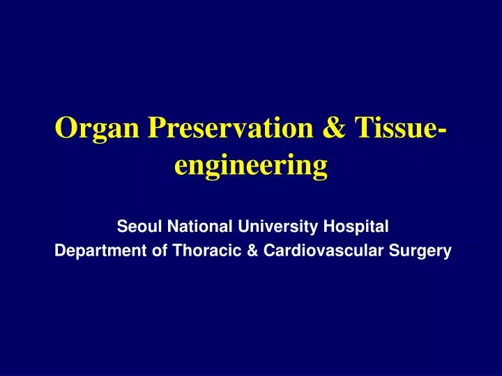 organ preservation tissue engineering