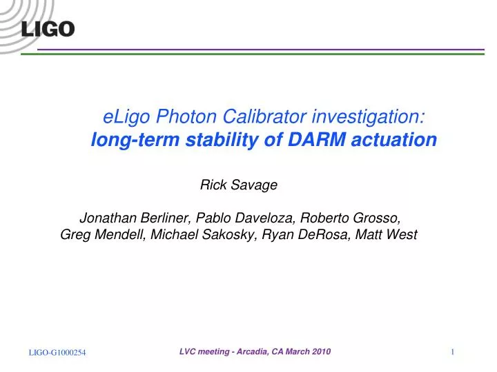 eligo photon calibrator investigation long term stability of darm actuation