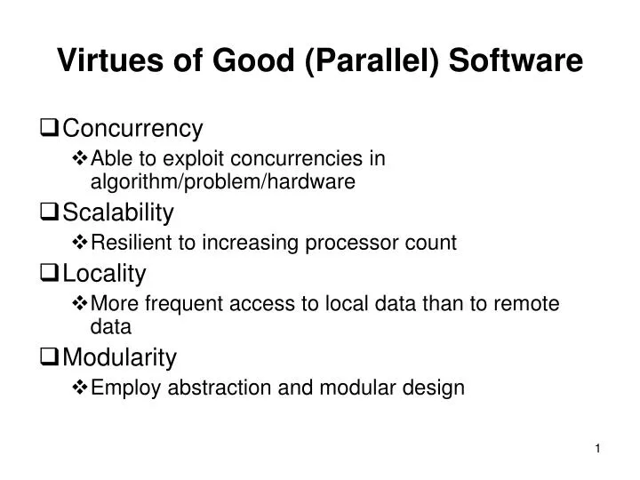 virtues of good parallel software