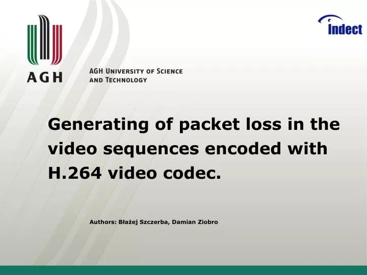generating of packet loss in the video sequences encoded with h 264 video codec
